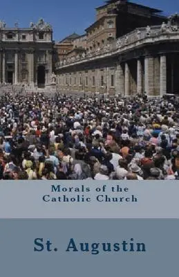 Morala Bisericii Catolice - Morals of the Catholic Church