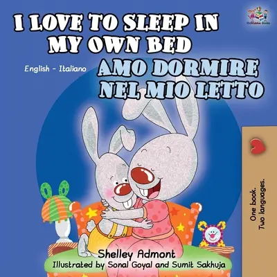 I Love to Sleep in My Own Bed Amo dormire nel mio letto: English Italian Bilingual Book