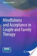 Mindfulness și acceptare în terapia de cuplu și familie - Mindfulness and Acceptance in Couple and Family Therapy
