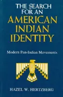 Căutarea unei identități indiene americane: Mișcări pan-indiene moderne - The Search for an American Indian Identity: Modern Pan-Indian Movements