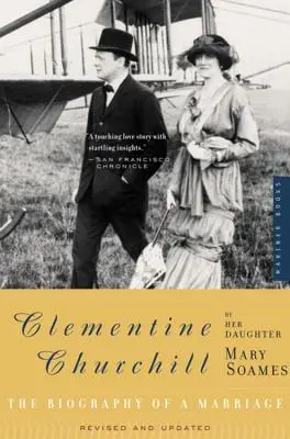 Clementine Churchill: Biografia unei căsnicii - Clementine Churchill: The Biography of a Marriage