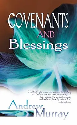 Legăminte și binecuvântări - Covenants and Blessings