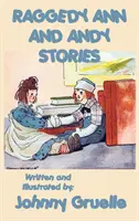Poveștile lui Raggedy Ann și Andy - ilustrate - Raggedy Ann and Andy Stories - Illustrated