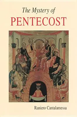 Misterul Rusaliilor - The Mystery of Pentecost