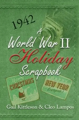 Un album de vacanță din Al Doilea Război Mondial - A World War II Holiday Scrapbook