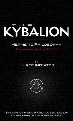 The Kybalion - Ediție revizuită și actualizată - The Kybalion - Revised and Updated Edition