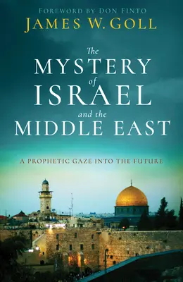 Misterul Israelului și al Orientului Mijlociu - The Mystery of Israel and the Middle East