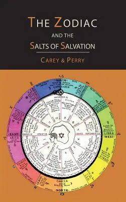 Zodiacul și sărurile mântuirii: Două părți - The Zodiac and the Salts of Salvation: Two Parts