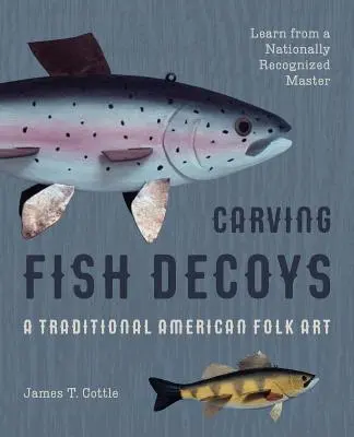 Sculptarea momelilor de pește - Carving Fish Decoys