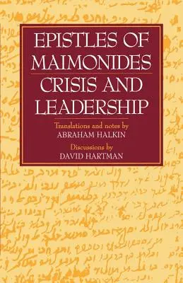 Epistolele lui Maimonide: Criză și conducere - Epistles of Maimonides: Crisis and Leadership