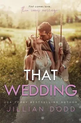 Acea nuntă - That Wedding
