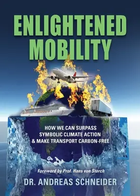 Mobilitate luminată: Cum putem depăși acțiunea climatică simbolică și cum putem face ca transportul să nu producă carbon - Enlightened Mobility: How we can surpass symbolic climate action & make transport carbon-free