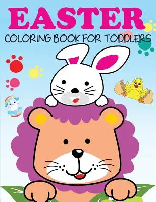 Carte de colorat de Paște pentru copii mici - Easter Coloring Book for Toddlers