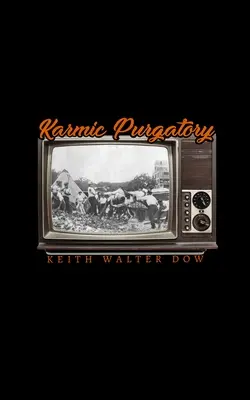 Purgatoriul karmic - Karmic Purgatory