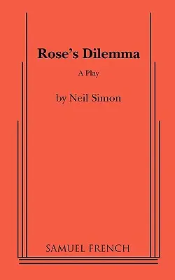 Dilema lui Rose - Rose's Dilemma