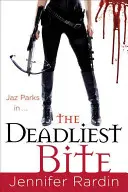 Cea mai mortală mușcătură - The Deadliest Bite
