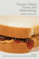 Teoria și metodologia culturii populare: O introducere de bază - Popular Culture Theory and Methodology: A Basic Introduction