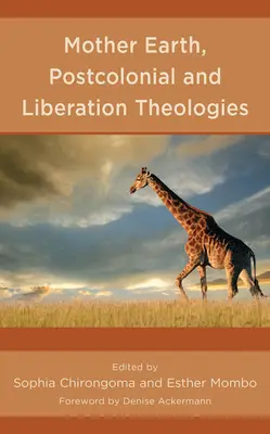 Mama Pământ, teologii postcoloniale și de eliberare - Mother Earth, Postcolonial and Liberation Theologies