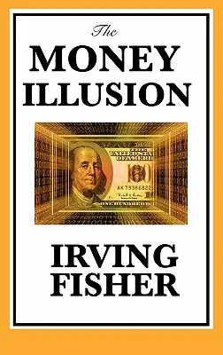 Iluzia banilor - The Money Illusion