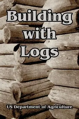 Construirea cu bușteni - Building with Logs