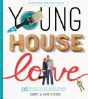 Young House Love: 243 de moduri de a picta, de a meșteșugi, de a actualiza și de a arăta căminului tău puțină dragoste - Young House Love: 243 Ways to Paint, Craft, Update & Show Your Home Some Love