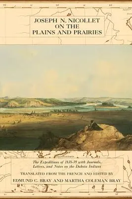 Joseph Nicollet pe câmpii și preerii - Joseph Nicollet on the Plains and Prairies