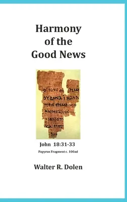 Harmony of the Good News (Armonia veștilor bune) - Harmony of the Good News