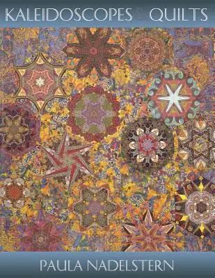 Caleidoscoape și cuverturi - Ediție tipărită la cerere - Kaleidoscopes & Quilts - Print on Demand Edition