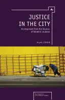 Justiție în oraș: Un argument din sursele iudaismului rabinic - Justice in the City: An Argument from the Sources of Rabbinic Judaism