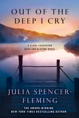 Out of the Deep I Cry: Un mister Clare Fergusson și Russ Van Alstyne - Out of the Deep I Cry: A Clare Fergusson and Russ Van Alstyne Mystery