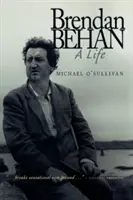 Brendan Behan: O viață - Brendan Behan: A Life