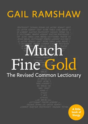Mult aur fin: Lecționarul comun revizuit - Much Fine Gold: The Revised Common Lectionary
