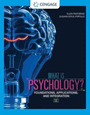 Ce este psihologia? Fundamente, aplicații și integrare - What Is Psychology?: Foundations, Applications, and Integration