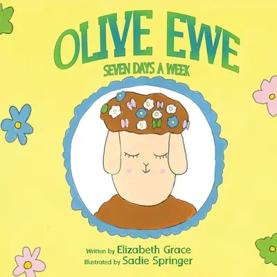 Olive Ewe Șapte zile pe săptămână - Olive Ewe Seven Days a Week