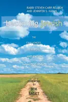 Devenirea evreiască: Provocările, recompensele și căile către convertire - Becoming Jewish: The Challenges, Rewards, and Paths to Conversion