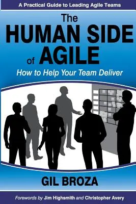 Partea umană a Agile: Cum să vă ajutați echipa să dea rezultate - The Human Side of Agile: How to Help Your Team Deliver