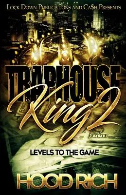 Traphouse King 2: Nivelurile jocului (Levels to the Game) - Traphouse King 2: Levels to the Game