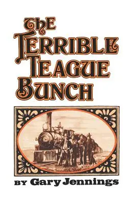 Teribila gașcă Teague - The Terrible Teague Bunch