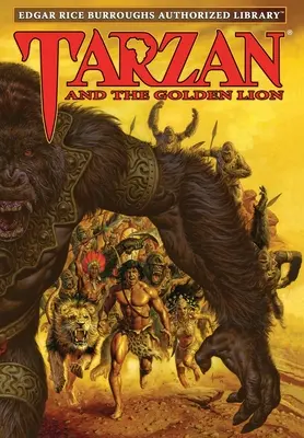 Tarzan și leul de aur: Biblioteca autorizată Edgar Rice Burroughs - Tarzan and the Golden Lion: Edgar Rice Burroughs Authorized Library
