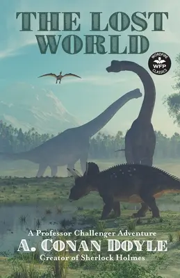 Lumea pierdută: O aventură a profesorului Challenger - The Lost World: A Professor Challenger Adventure
