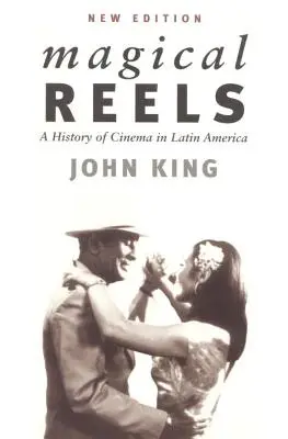 Bobine magice: O istorie a cinematografiei în America Latină - Magical Reels: A History of Cinema in Latin America