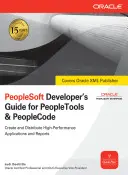 Ghidul dezvoltatorului PeopleSoft pentru Peopletools și Peoplecode - PeopleSoft Developer's Guide for Peopletools & Peoplecode