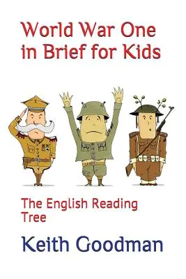 Primul Război Mondial pe scurt pentru copii: The English Reading Tree - World War One in Brief for Kids: The English Reading Tree