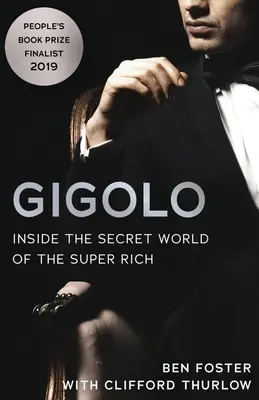 Gigolo: În lumea secretă a super-bogaților - Gigolo: Inside the Secret World of the Super Rich