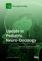 Actualizare în neuro-oncologia pediatrică - Update in Pediatric Neuro-Oncology