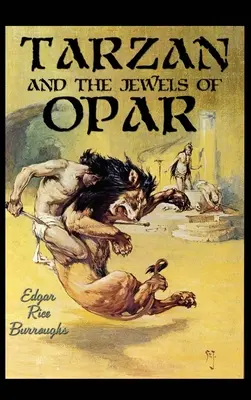 Tarzan și bijuteriile din Opar - Tarzan and the Jewels of Opar