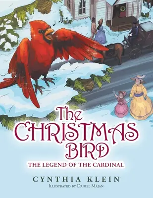 Pasărea de Crăciun: Legenda cardinalului (The Legend of the Cardinal) - The Christmas Bird: The Legend of the Cardinal