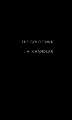 Pionul de aur - The Gold Pawn