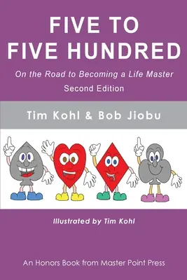 De la cinci la cinci sute, ediția a doua: Pe drumul spre a deveni un maestru al vieții - Five to Five Hundred Second Edition: On the road to becoming a life master