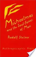 Michaelmas și forțele sufletești ale omului: (cw 223) - Michaelmas and the Soul-Forces of Man: (cw 223)